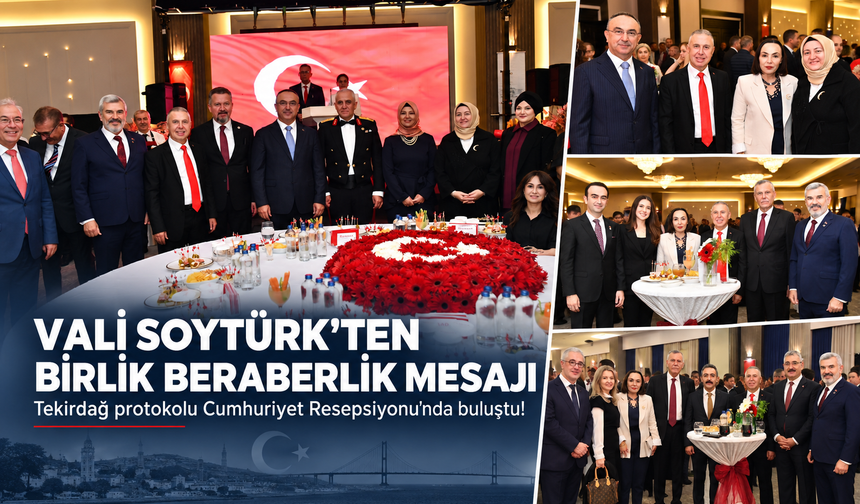 Tekirdağ protokolu Cumhuriyet Resepsiyonu'nda buluştu!