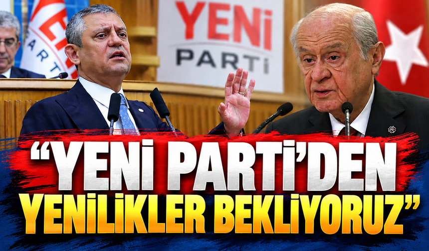 Bahçeli'den mesaj!: Yeni Parti'den yenililer bekliyoruz