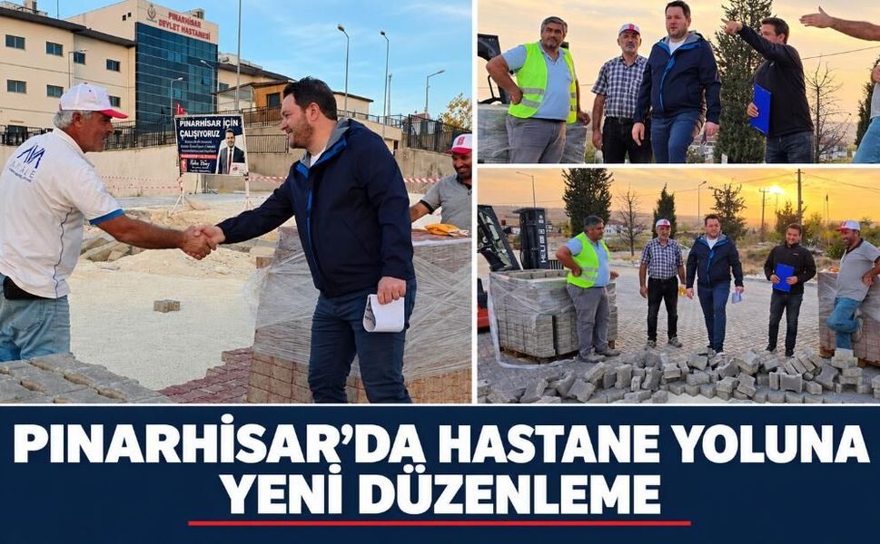 Pınarhisar’da hastane yoluna düzenleme: Otopark ve dinlenme alanı geliyor