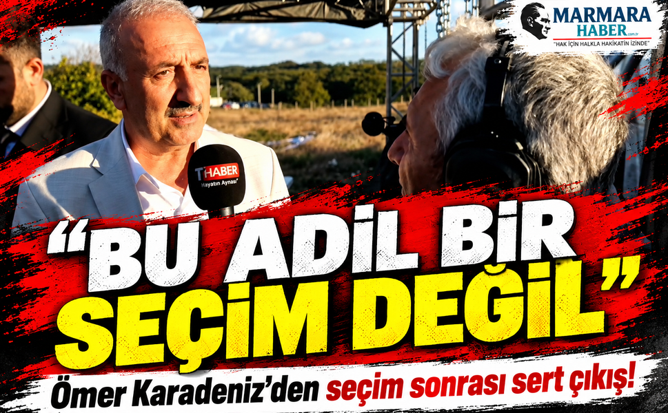 Ömer Karadeniz’den seçim sonrası sert çıkış! Bu adil bir seçim değil