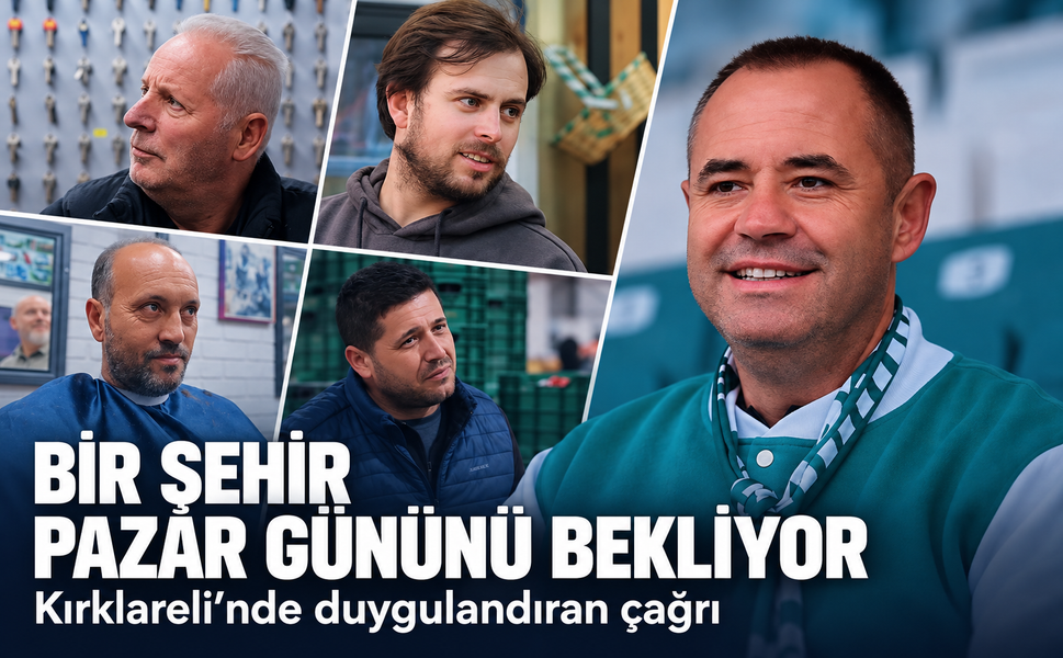 Kırklareli'de herkes Pazar gününü bekliyor! Duygulandıran çağrı