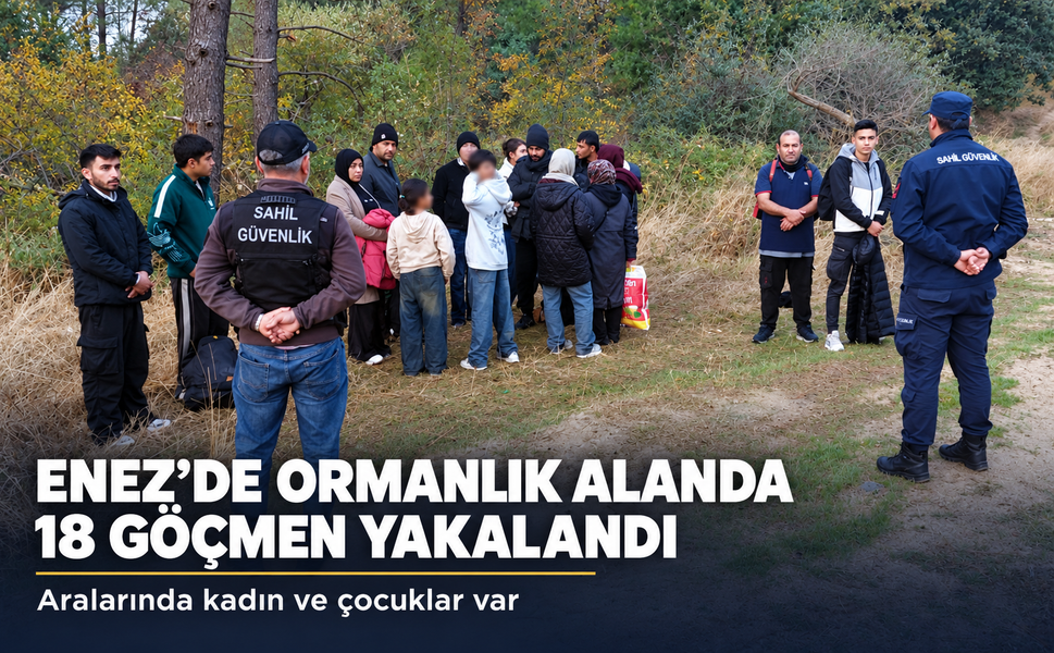 Edirne’de 18 kaçak göçmen yakalandı
