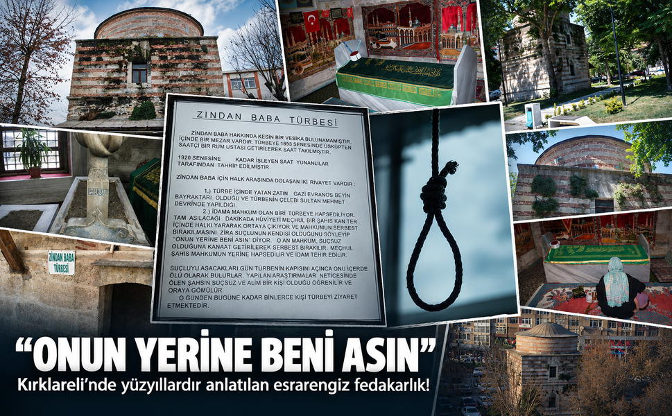 Kırklareli’nde yüzyıllardır anlatılan esrarengiz fedakarlık! "Onun yerine beni asın"