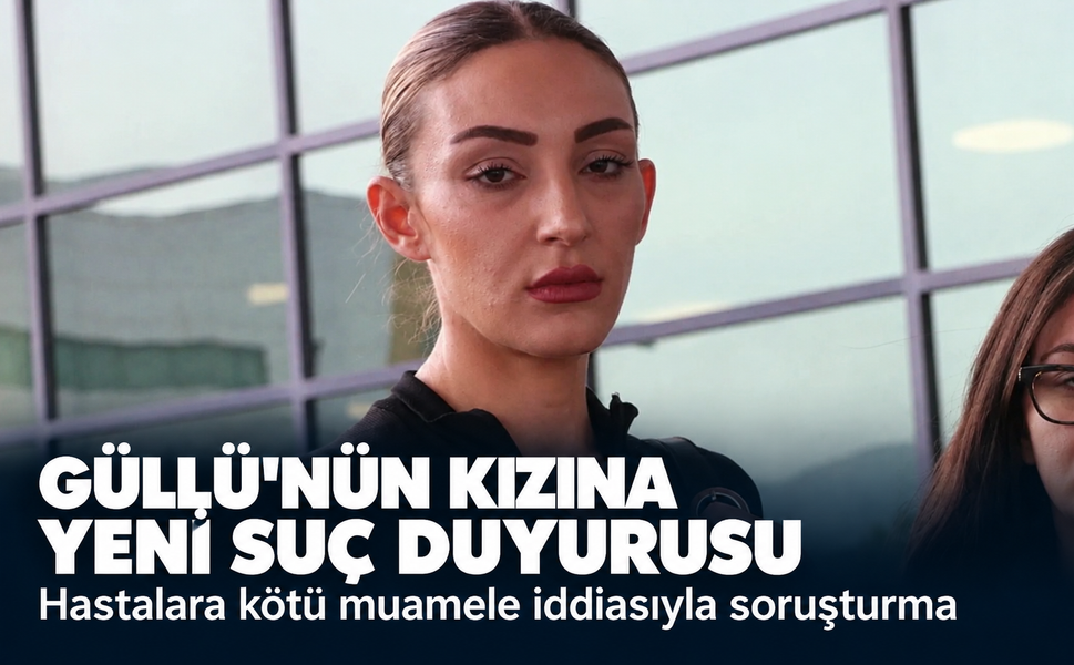Güllü'nün kızına hastalara kötü muamele iddiasıyla soruşturma! Tuğyan Ülkem Gülter'e yeni suç duyurusu