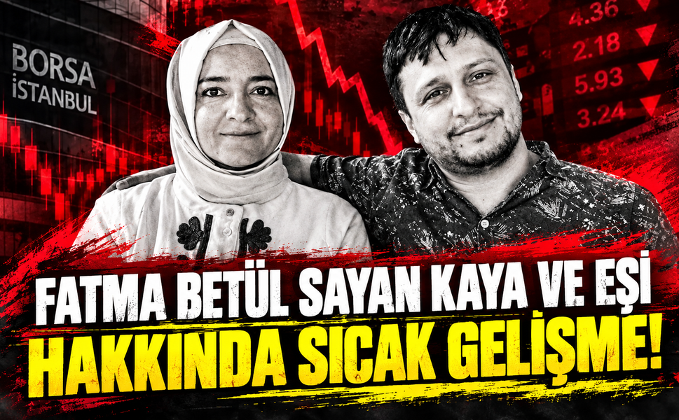Fatma Betül Sayan Kaya ve eşi hakkında sıcak gelişme!