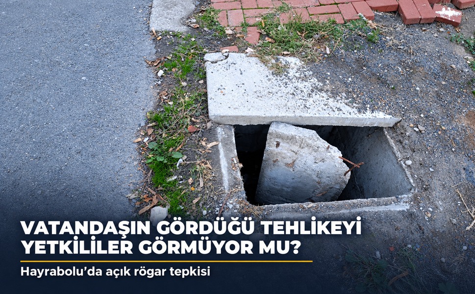 Vatandaşın gördüğü tehlikeyi yetkililer görmüyor mu?