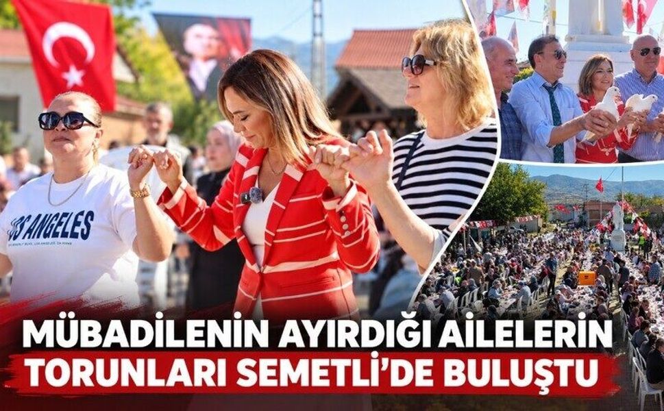 Mübadilenin ayırdığı ailelerin torunları Semetli’de buluştu
