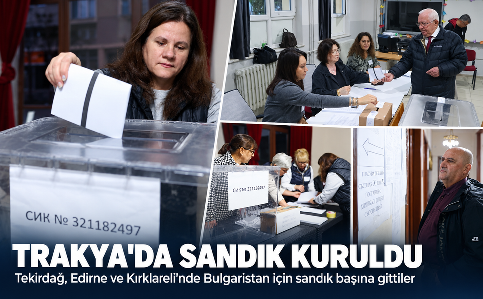 Trakya'da sandık kuruldu! Tekirdağ, Edirne ve Kırklareli'nde Bulgaristan için sandık başına gittiler