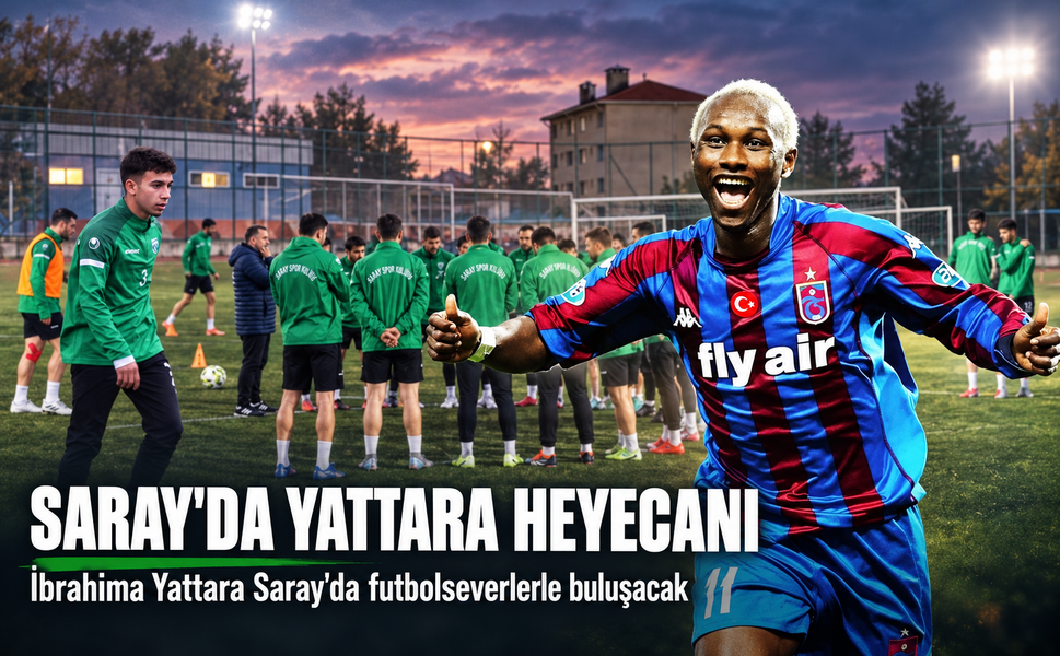Yattara, Saray’da futbolseverlerle buluşacak!