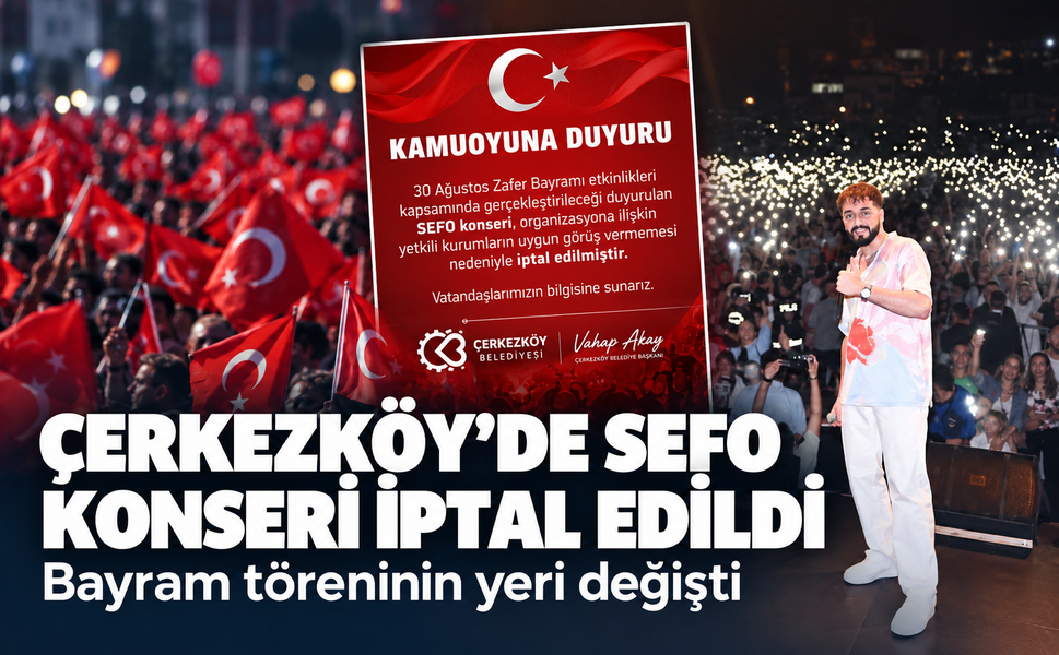 Çerkezköy'de Sefo konseri iptal edildi! Bayram töreninin yeri değişti