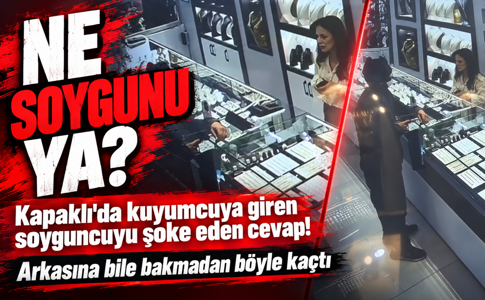 Kuyumcuda soyguncuyu şoke eden cevap!