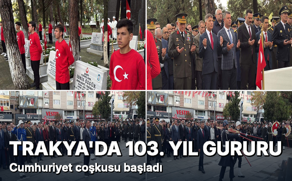 Trakya'da 103. yıl gururu! Cumhuriyet coşkusu başladı