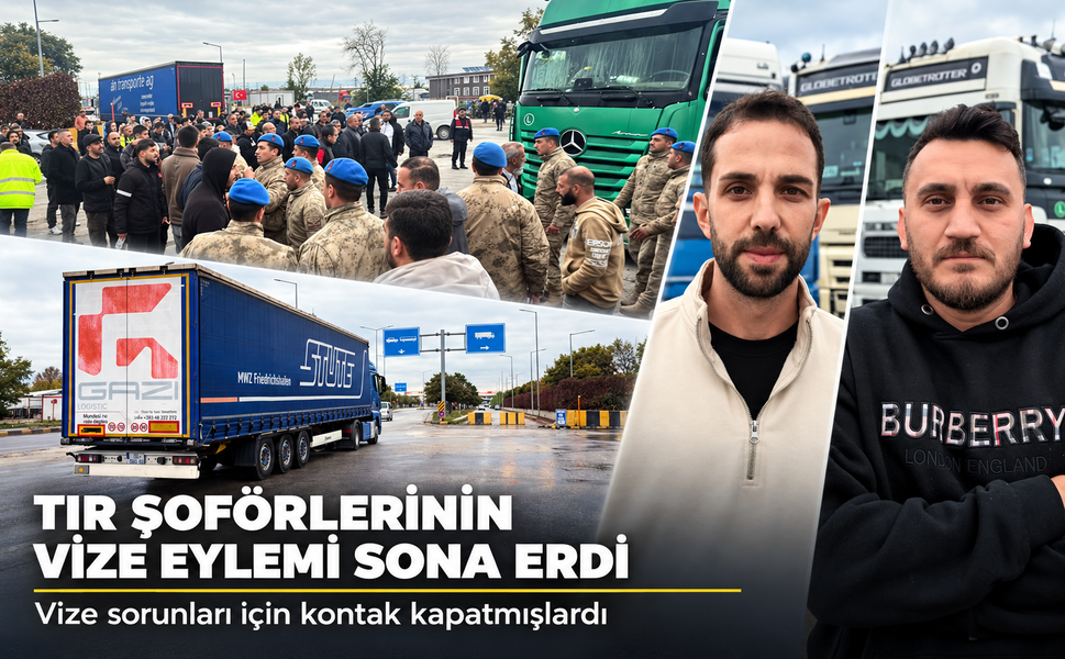 Kapıkule’de kontak kapatan TIR şoförlerinin eylemi sona erdi, geçişler başladı