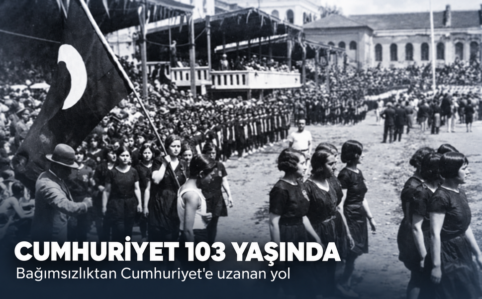 Cumhuriyet 103 yaşında! Bağımsızlıktan Cumhuriyet'e uzanan yol