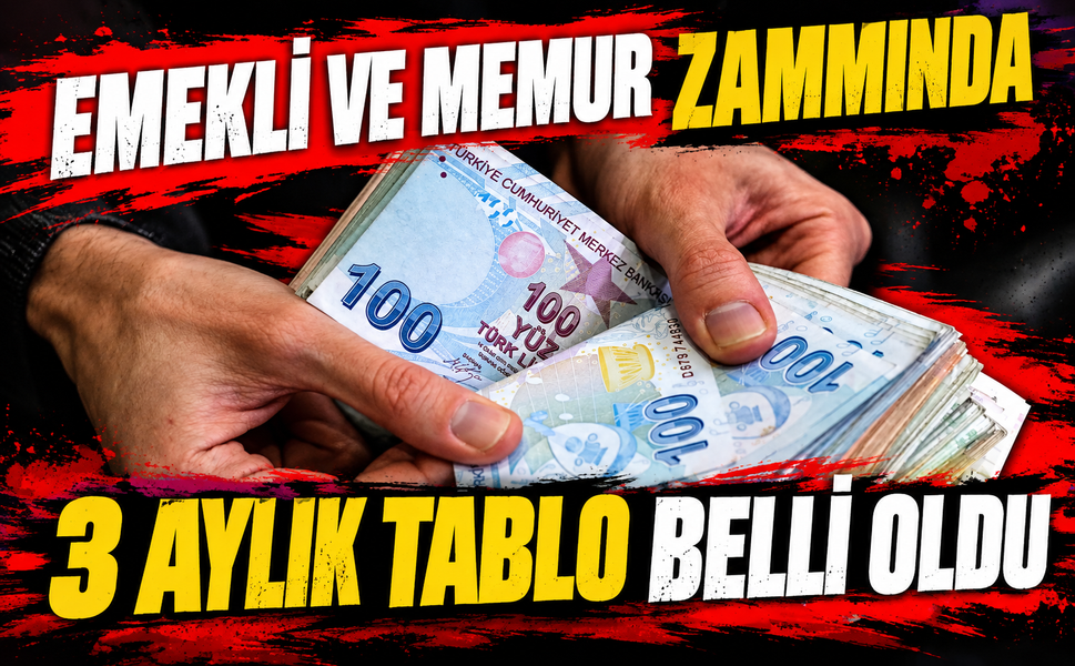 Emlekli ve memur zammında 3 aylık tablo belli oldu